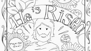 Religious Easter Coloring Pages for toddlers Jesus is Risen Coloring Page Whats In the Bible Adorable He Ruva