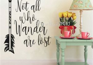 Removable Wall Murals for Cheap Not All who Wander are Lost Inspirational Wall Decals Quote
