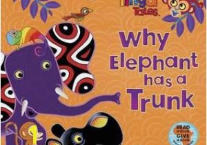 Tinga Tinga Coloring Pages why Elephant Has A Trunk by Claudia Lloyd