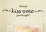 Wall Decal Mural Stickers Amazon Liubeiniubi Always Kiss Me Goodnight Wall