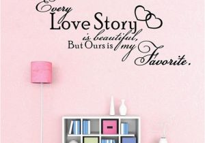 Wall Murals Bible Stories Bedroom Vinyl Wall Decals Every Love Story is Beautiful Quote Wall