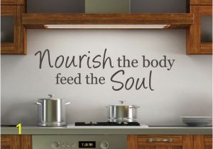 Wall Murals for A Kitchen Nourish the Body Vinyl Wall Art Quote Decal