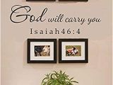 Wall Murals Inspirational Words Amazon God Will Carry You isaiah 46 4 Vinyl Wall Decals