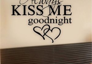 Wall Murals with Words Always Kiss Me Good Heart Art Quote Wall Stickers Words